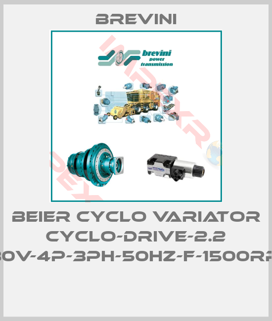 Brevini-BEIER CYCLO VARIATOR CYCLO-DRIVE-2.2 KW-380V-4P-3PH-50HZ-F-1500RPM-1:17 