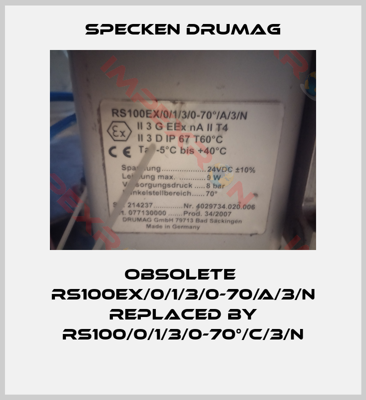 Specken Drumag-Obsolete  RS100EX/0/1/3/0-70/A/3/N replaced by RS100/0/1/3/0-70°/C/3/N