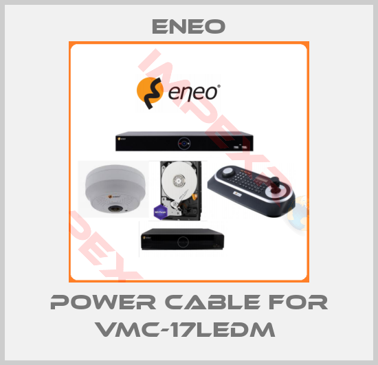 ENEO-power cable for VMC-17LEDM 