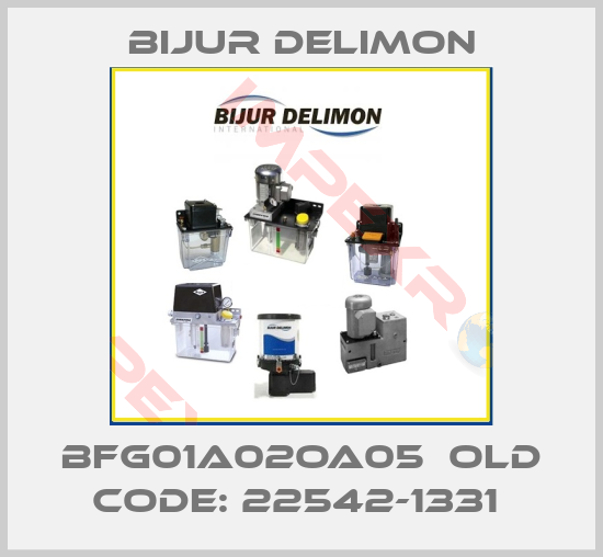 Bijur Delimon-BFG01A02OA05  OLD CODE: 22542-1331 