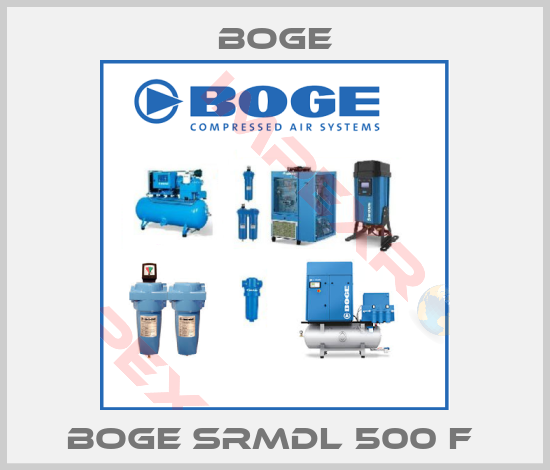 Boge-BOGE SRMDL 500 F 
