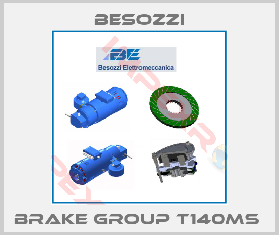 Besozzi-BRAKE GROUP T140MS 