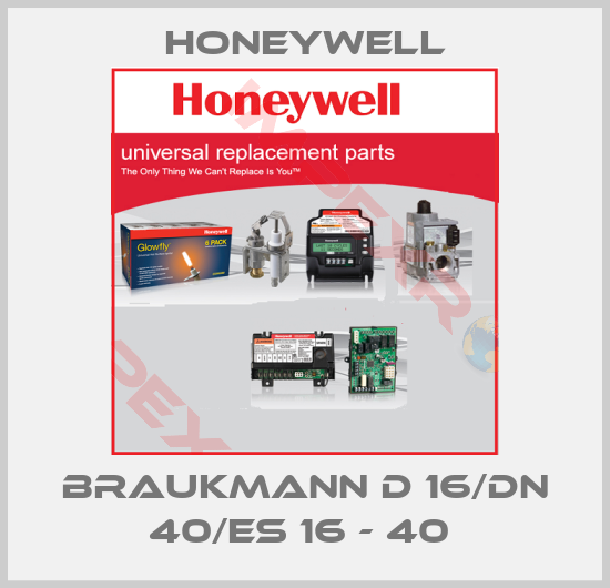 Honeywell-BRAUKMANN D 16/DN 40/ES 16 - 40 