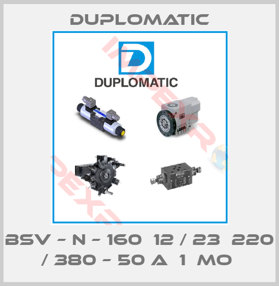 Duplomatic-BSV – N – 160  12 / 23  220 / 380 – 50 A  1  MO 