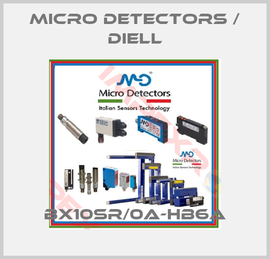 Micro Detectors / Diell-BX10SR/0A-HB6A