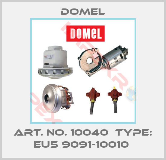 Domel-Art. No. 10040  Type: EU5 9091-10010 