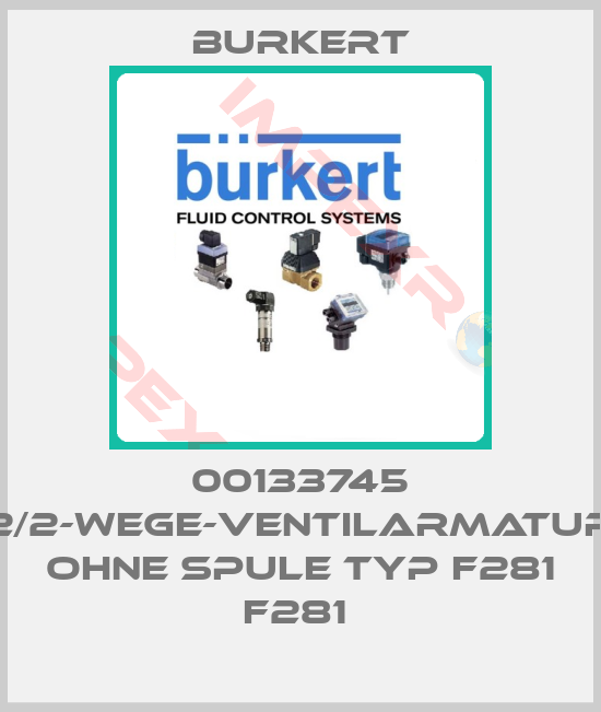 Burkert-00133745 2/2-WEGE-VENTILARMATUR OHNE SPULE TYP F281 F281 