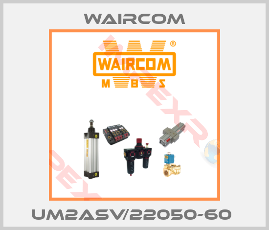 Waircom-UM2ASV/22050-60 