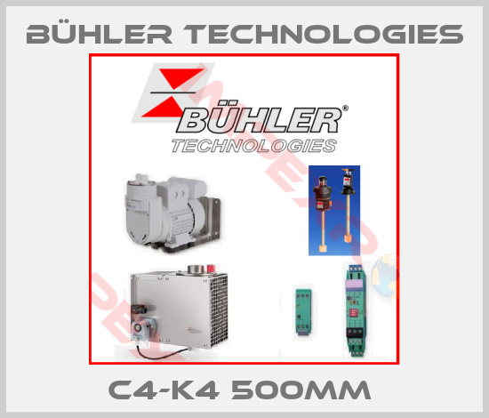 Bühler Technologies-C4-K4 500MM 