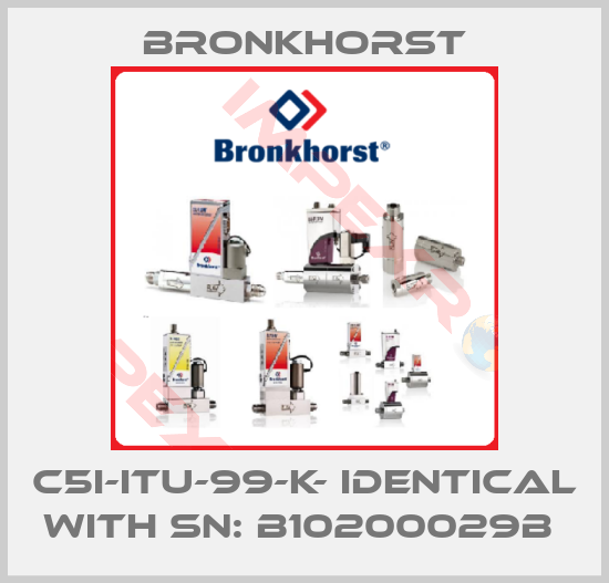 Bronkhorst-C5I-ITU-99-K- identical with SN: B10200029B 