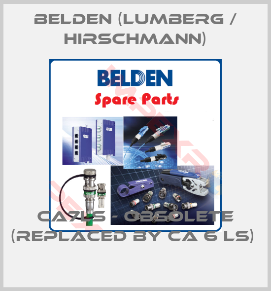 Belden (Lumberg / Hirschmann)-CA7LS - obsolete (replaced by CA 6 LS) 