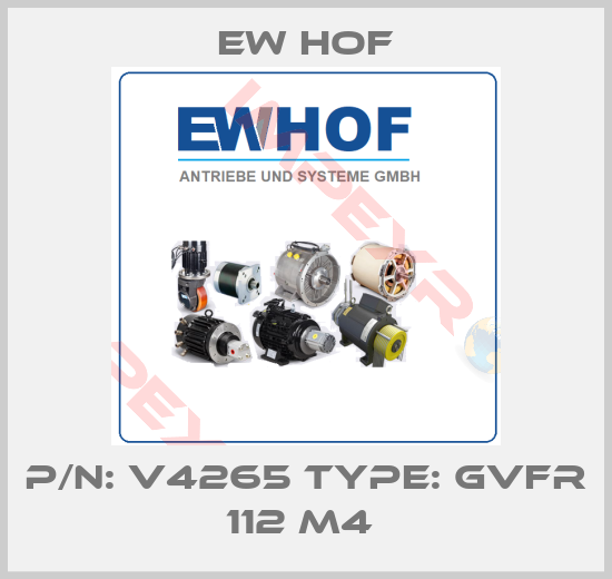 Ew Hof-P/N: V4265 Type: GVFR 112 M4 