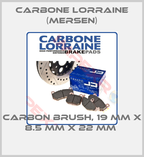 Carbone Lorraine (Mersen)-CARBON BRUSH, 19 MM X 8.5 MM X 22 MM 
