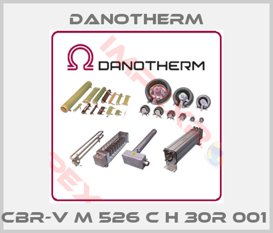 Danotherm-CBR-V M 526 C H 30R 001 