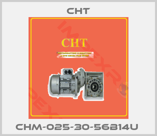 CHT-CHM-025-30-56B14U 