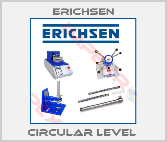 Erichsen-CIRCULAR LEVEL 