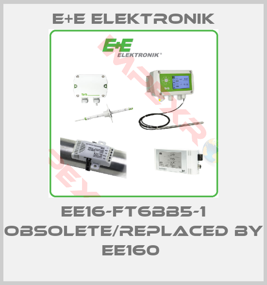 E+E Elektronik-EE16-FT6BB5-1 obsolete/replaced by EE160 