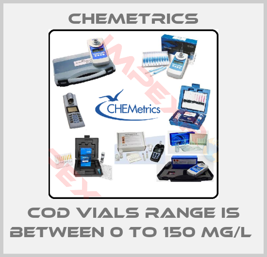 Chemetrics-COD VIALS RANGE IS BETWEEN 0 TO 150 MG/L 
