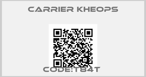 Carrier Kheops-CODE:T84T 