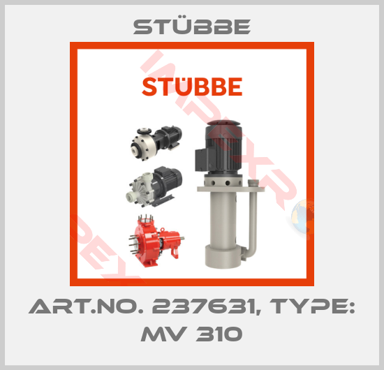 Stübbe-Art.No. 237631, Type: MV 310