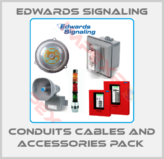 Edwards Signaling-CONDUITS CABLES AND ACCESSORIES PACK 