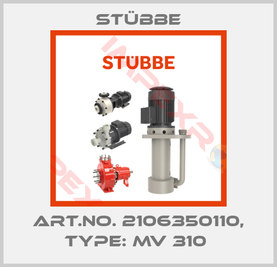Stübbe-Art.No. 2106350110, Type: MV 310 