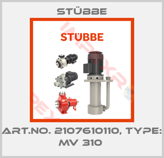 Stübbe-Art.No. 2107610110, Type: MV 310 