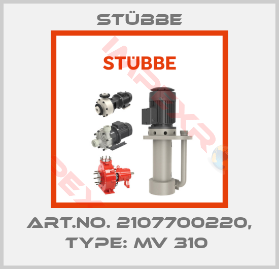 Stübbe-Art.No. 2107700220, Type: MV 310 