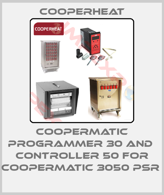 Cooperheat-COOPERMATIC PROGRAMMER 30 AND  CONTROLLER 50 FOR COOPERMATIC 3050 PSR 