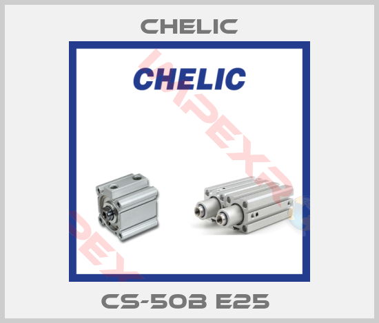Chelic-CS-50B E25 