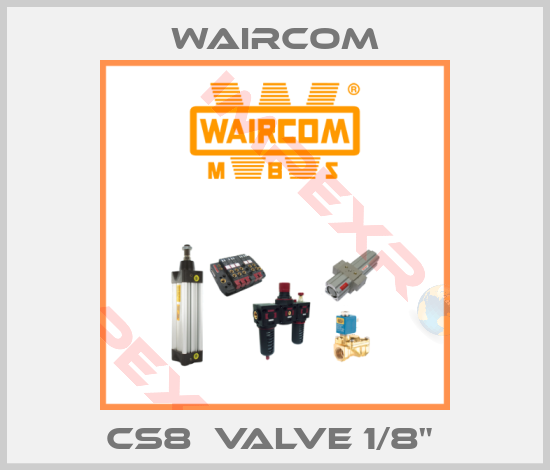 Waircom-CS8  VALVE 1/8" 