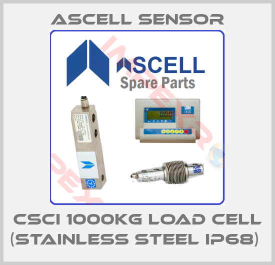 Ascell Sensor-CSCI 1000KG LOAD CELL (STAINLESS STEEL IP68) 