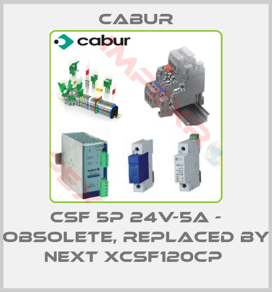 Cabur-CSF 5P 24V-5A - OBSOLETE, REPLACED BY NEXT XCSF120CP 