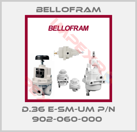 Bellofram-D.36 E-SM-UM P/N 902-060-000 