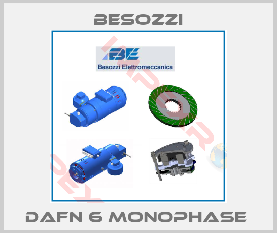 Besozzi-DAFN 6 MONOPHASE 