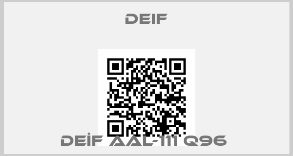 Deif-DEİF AAL-111 Q96 