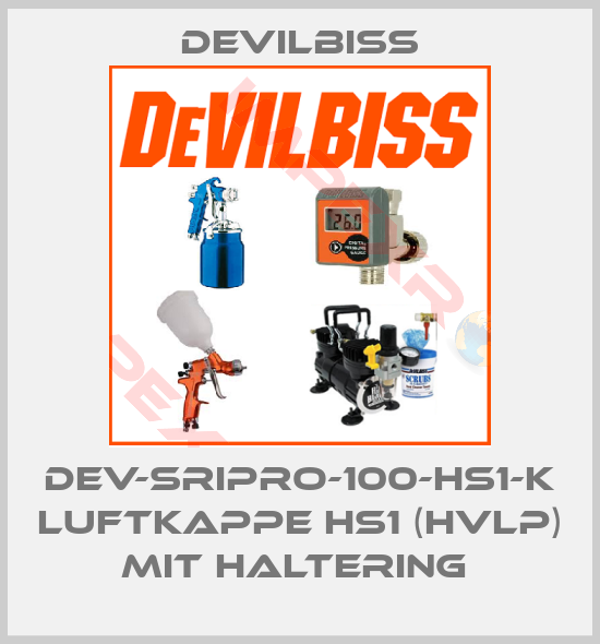 Devilbiss-DEV-SRIPRO-100-HS1-K LUFTKAPPE HS1 (HVLP) MIT HALTERING 