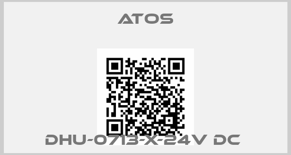 Atos-DHU-0713-X-24V DC 