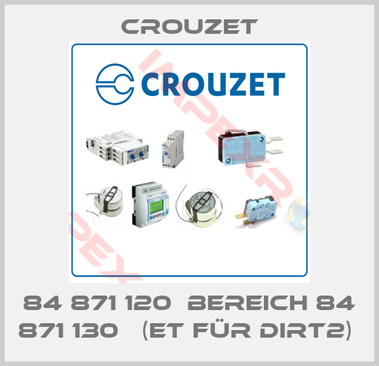 Crouzet-84 871 120  Bereich 84 871 130   (ET für DIRT2) 