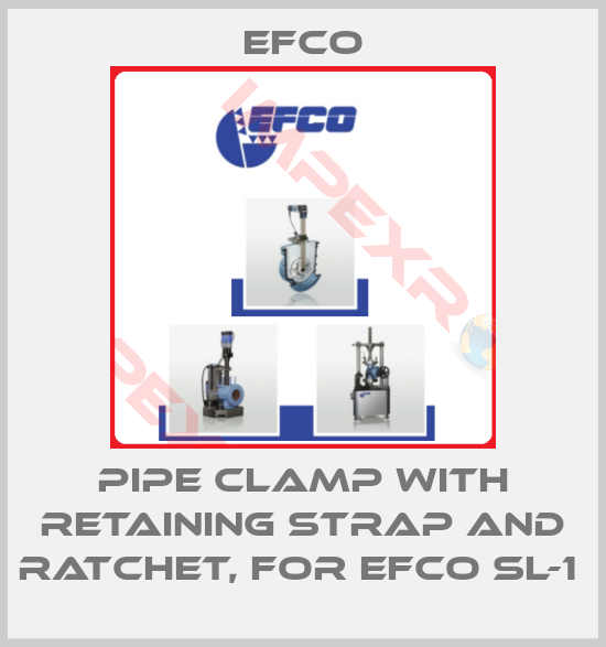Efco-PIPE CLAMP WITH RETAINING STRAP AND RATCHET, FOR EFCO SL-1 