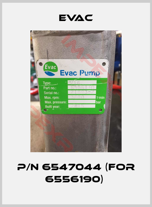Evac-P/N 6547044 (for 6556190) 