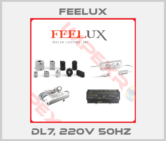 Feelux-DL7, 220V 50HZ 
