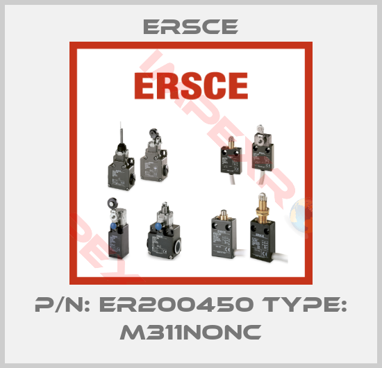Ersce-P/N: ER200450 Type: M311NONC