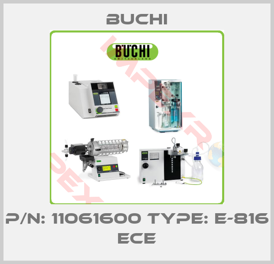 Buchi-P/N: 11061600 Type: E-816 ECE