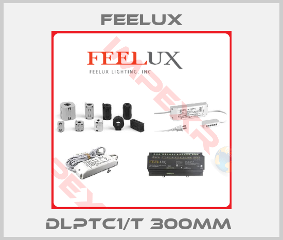 Feelux-DLPTC1/T 300MM 