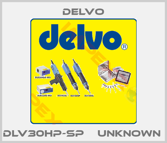 Delvo-DLV30HP-SP    UNKNOWN 