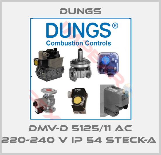 Dungs-DMV-D 5125/11 AC 220-240 V IP 54 STECK-A 