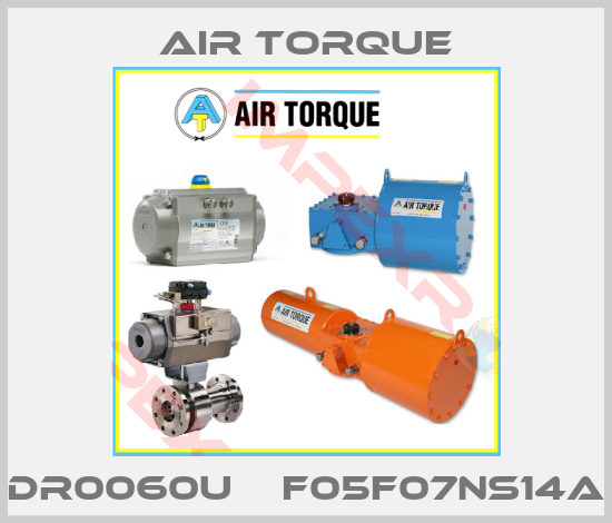 Air Torque-DR0060U    F05F07NS14A
