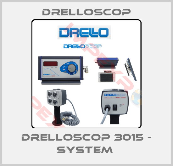 DRELLOSCOP-DRELLOSCOP 3015 - SYSTEM 