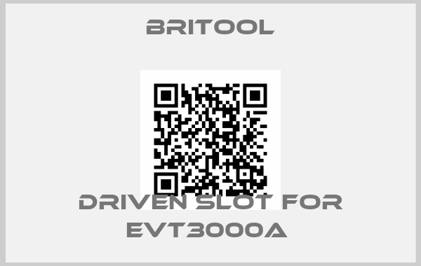 Britool-DRIVEN SLOT FOR EVT3000A 